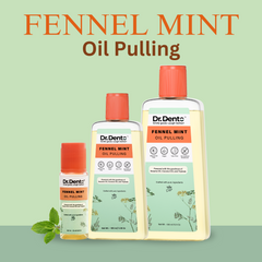 Fennel Mint Oil Pulling