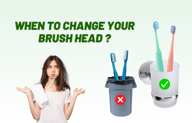 When to Change Your Brush Head ?